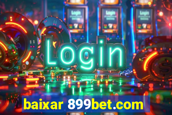 baixar 899bet.com